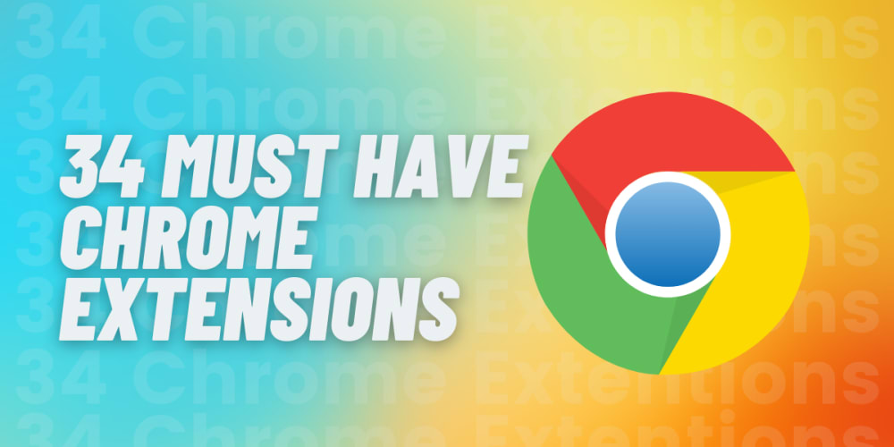 ⚡ 10 of the Best Chrome Extensions [Guaranteed To Make Your Day] - DEV  Community