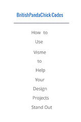 How to Use Visme to Help Your Design Projects Stand Out