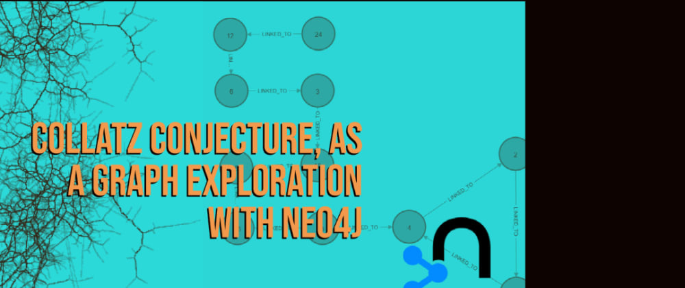 About the Collatz conjecture, Neo4J & cypher