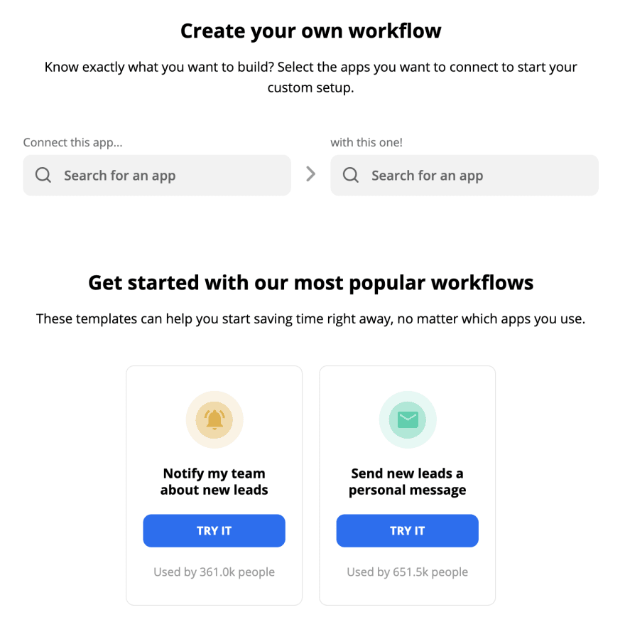 The Zapier Homescreen consists of two fields to pick a trigger and an action as well as options for a number of prebuilt integrations.
