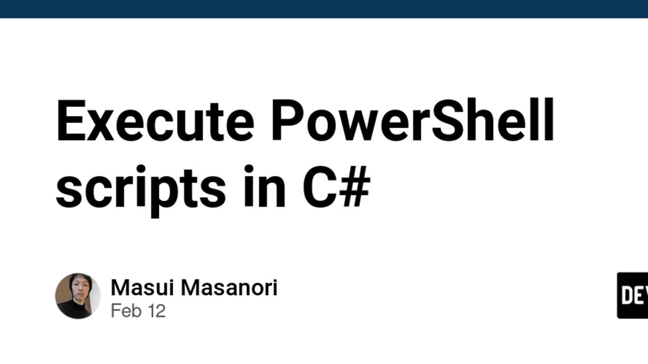 Asynchronously Execute PowerShell Scripts from C# - CodeProject