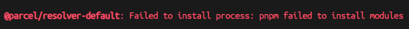 Screenshot showing the error message: 'Failed to install process: pnpm failed to install modules'.