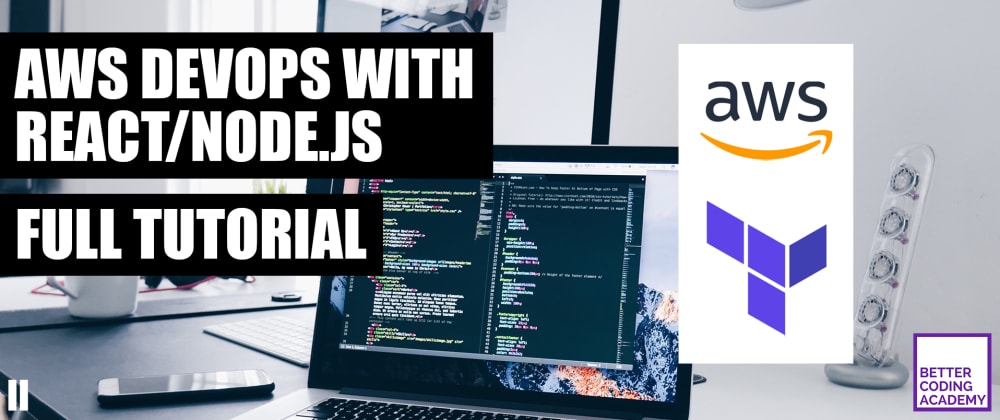 Cover image for DevOps - I'm a professional React developer, and here's how I deploy Node.js/GraphQL Microservices to AWS using Terraform. #2