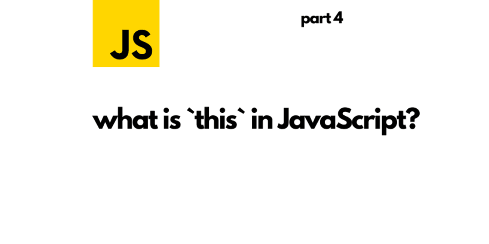 what is `this` in JavaScript? - DEV Community