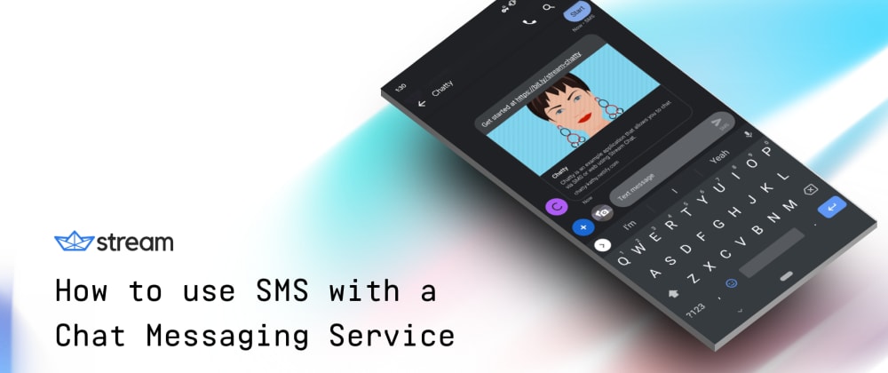 Cover image for How to use SMS with a Chat Messaging Service