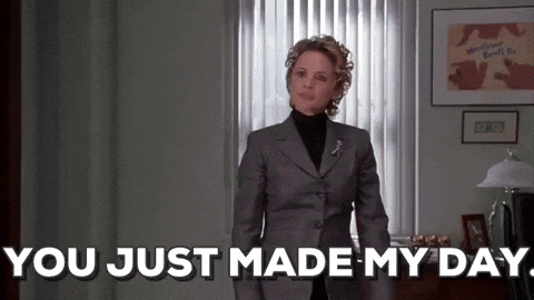 you just made my day gif