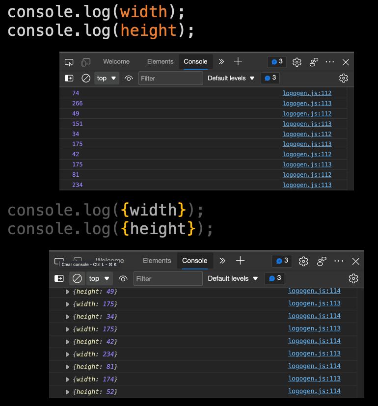 Using curly braces around variables in log messages logs their name and their value