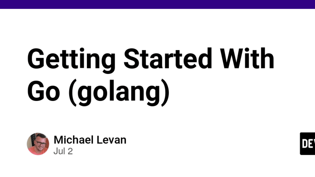 Getting Started with Go