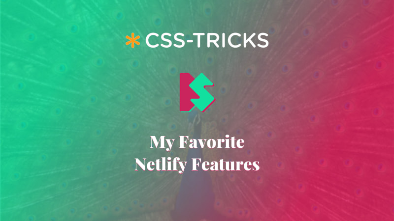 Cover for My Favorite Netlify features article.