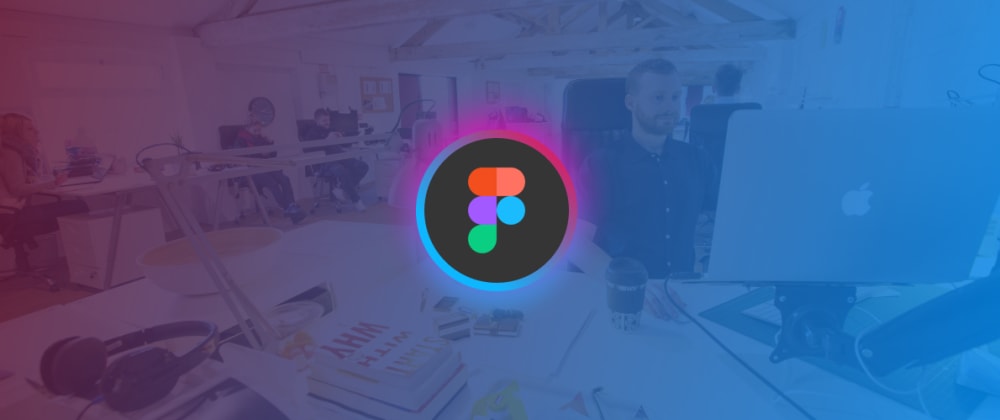Why Figma Is The Best Tool To Design User Interfaces Dev