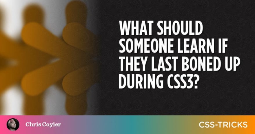 What's New Since CSS3