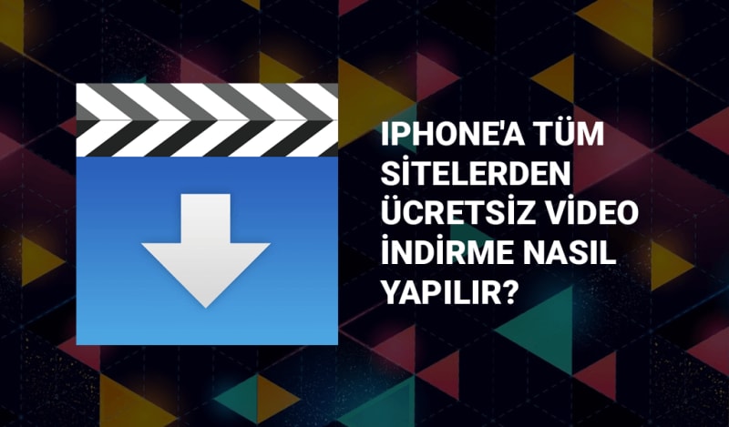 iPhone Video İndirme