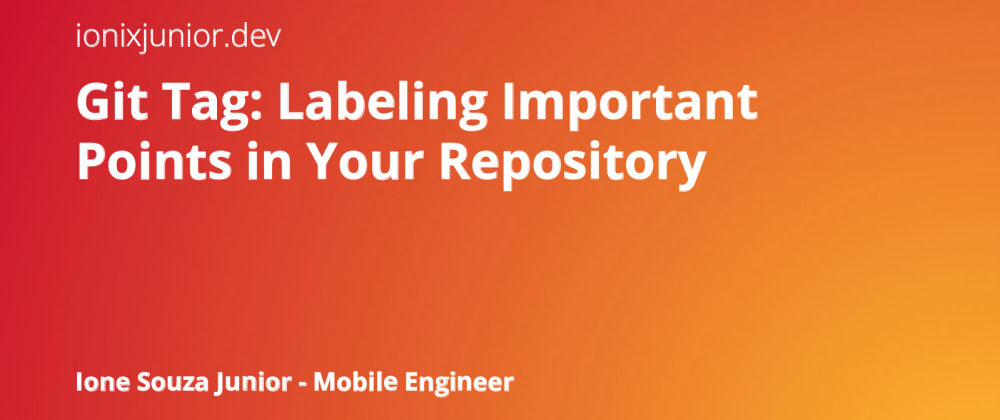 Cover image for Git Tag: Labeling Important Points in Your Repository