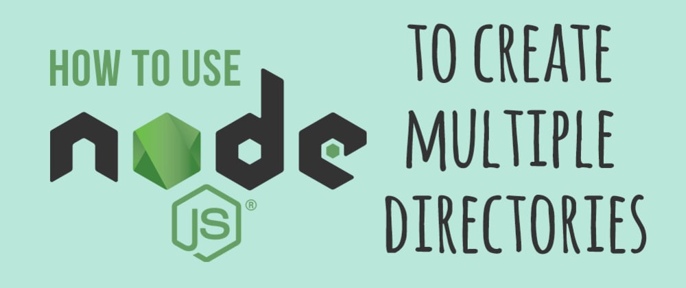 Creating Multiple Directories In Node Dev