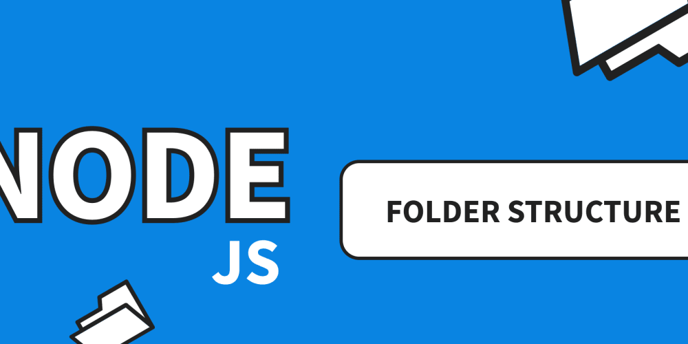 Folder Structure for NodeJS & ExpressJS project