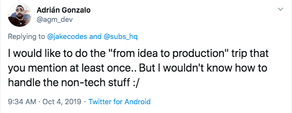 Tweet about Adrian Gonzalo's Tweet expressing his interest in doing the "idea to production" trip, but not knowing how to handle the "non-technical" stuff.