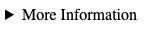 a left-facing arrow with the text “More Information”