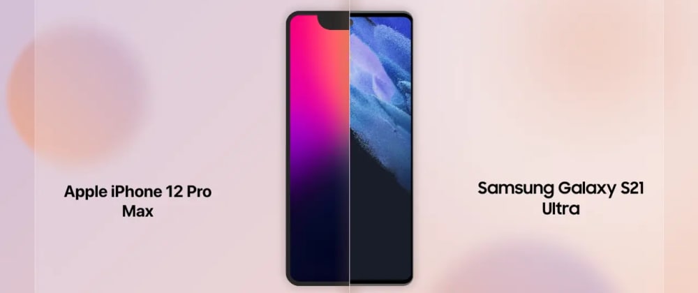 Iphone 12 Vs Galaxy S21 Glassmorphism Design Dev Community
