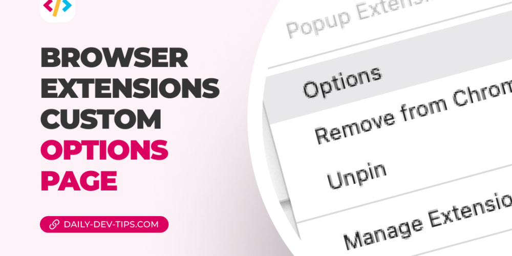 Browser extensions - Custom options page - DEV Community 👩‍💻👨‍💻