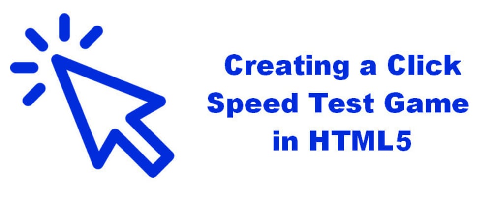 Build And Design a Click Speed Test Game Using HTMl & CSS - DEV Community