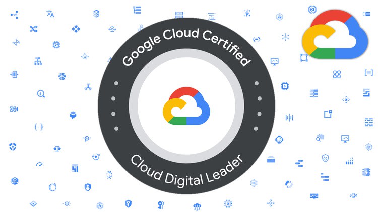 Best Google Cloud Digital Leader Certification For Beginner - GCP - Udemy