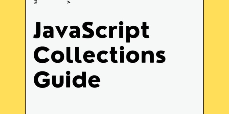 JavaScript Collections Guide