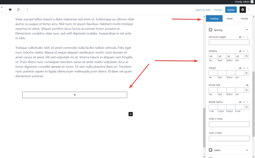 Container block allows you to customize even the size of the margin, padding, and other parameters.