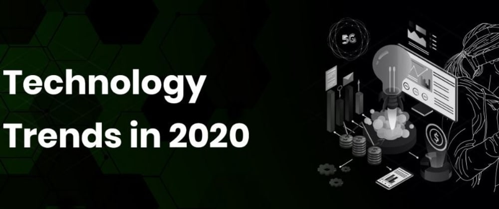 Cover image for Best 5 latest Information Technology trends in 2020