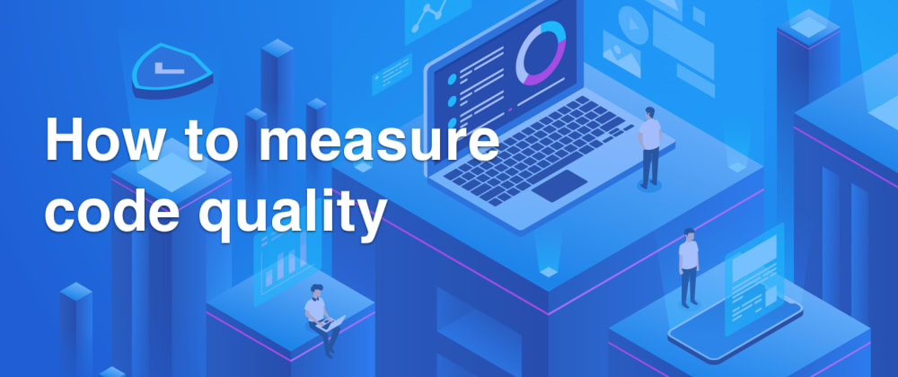  how to measure code quality dev community
