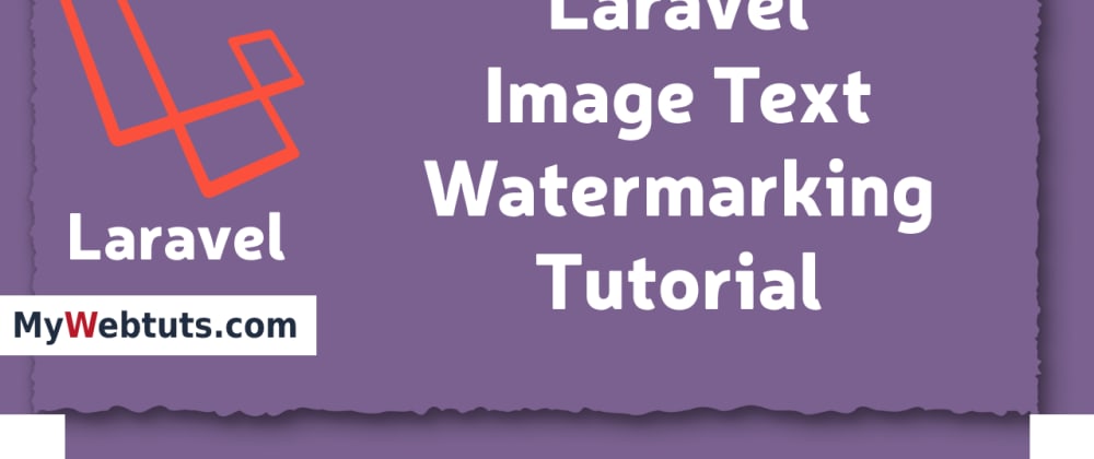 Cover image for Laravel Image Text Watermarking Tutorial