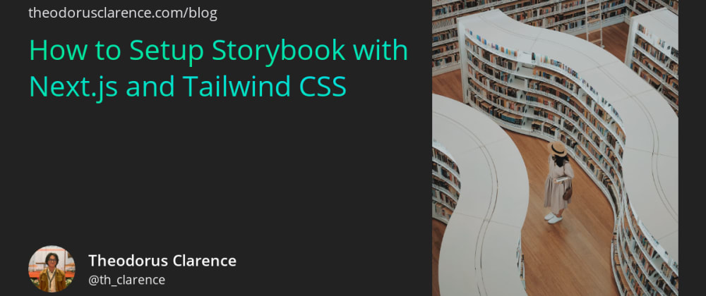 Step by step: How to setup Storybook with Next.js and Tailwind CSS