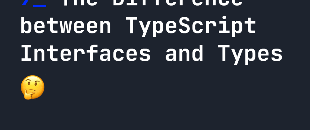 Extending object-like types with interfaces in TypeScript - DEV Community