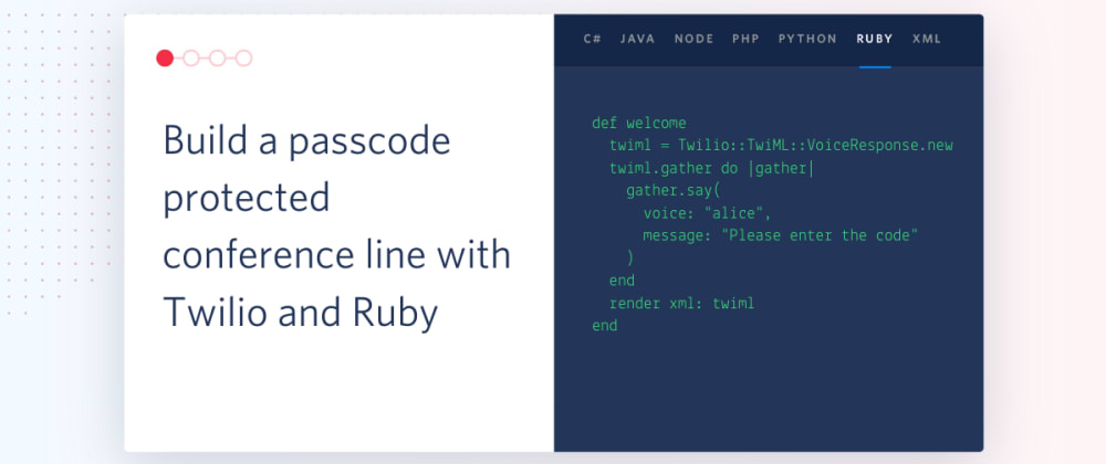 Cover image for Build a passcode protected conference line with Twilio and Ruby