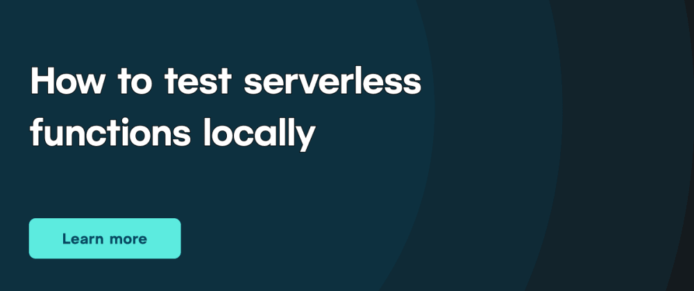 Cover image for How to test serverless functions locally