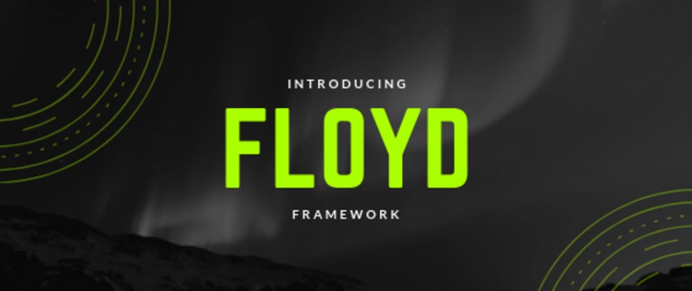 Cover image for Introducing Floyd Framework