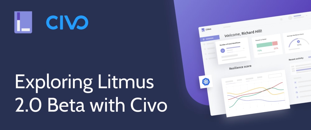 Exploring Litmus 2.0 Beta with Civo