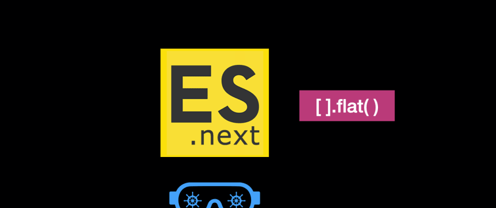 Cover image for πΉ ESNext in 2020 - flat() : Flatten an Array( with Videoπ₯)