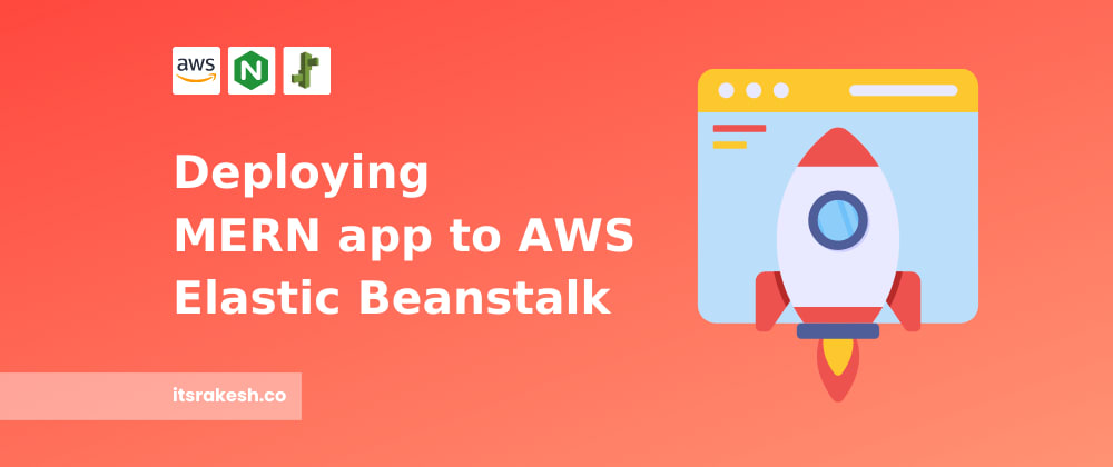 Cover image for Deploying a MERN App to AWS Elastic Beanstalk with CI/CD