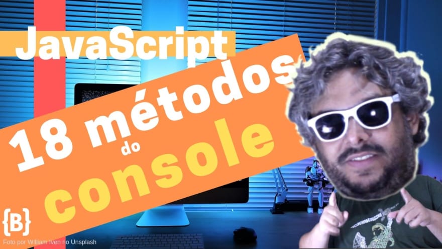 18 métodos do console do JavaScript