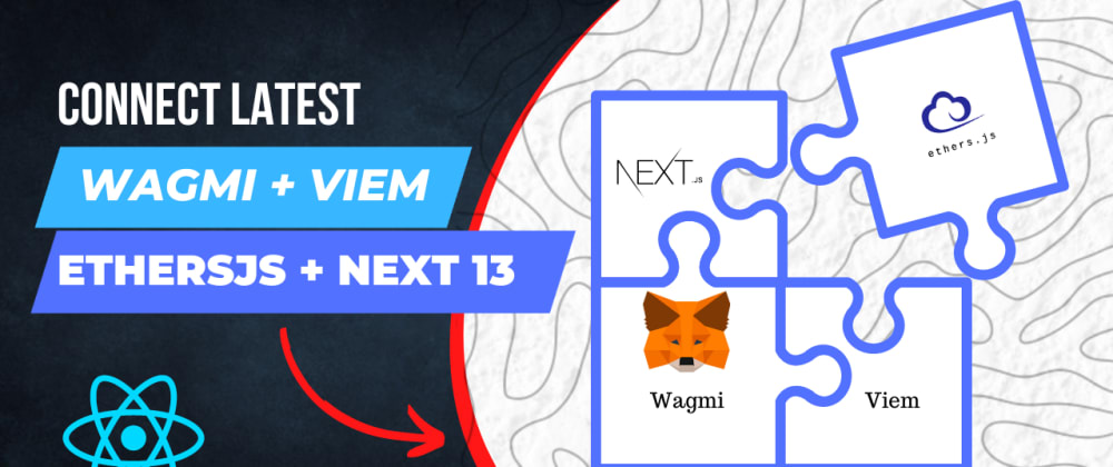 Cover image for Connect your latest wagmi + viem with ethersjs to use ethers provider, signer with wagmi