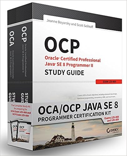 OCA / OCP Java SE 8 Programmer Certification Kit: Exam 1Z0-808 and Exam 1Z0-809