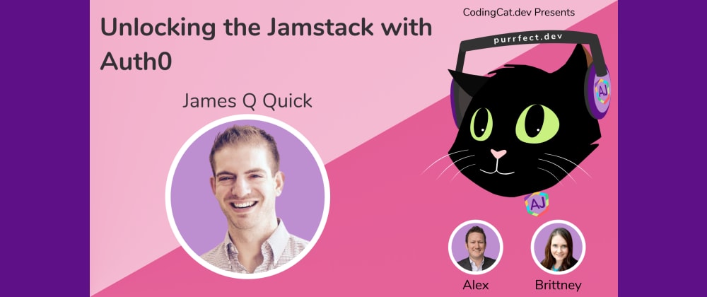 Cover image for 1.28 - Unlocking the Jamstack with Auth0