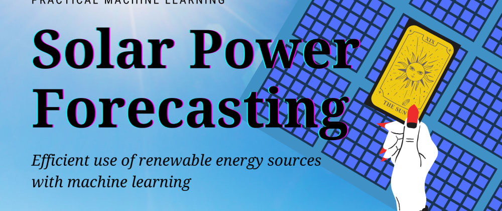 How to predict solar energy production