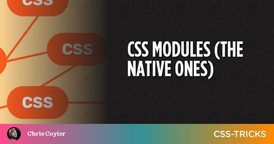 CSS Modules (The Native Ones)