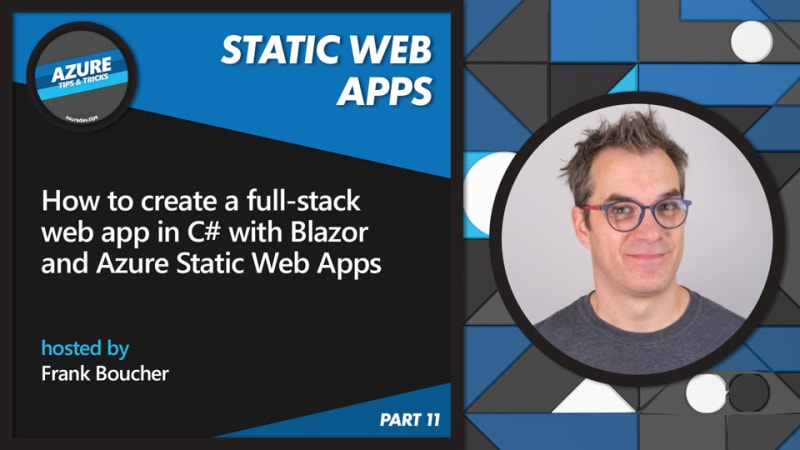 How to create a web app in C# with Blazor & Azure Static Web Apps