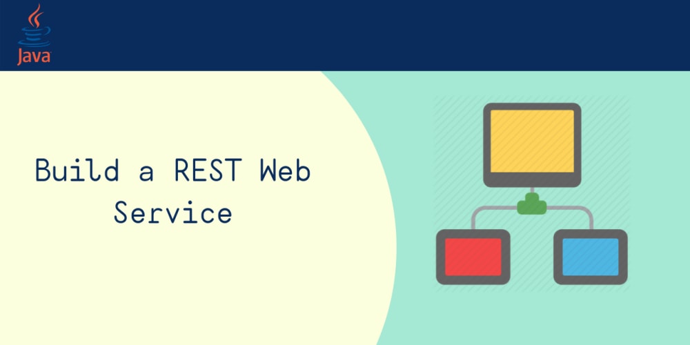 Build A RESTful Web Service Using Spring Boot - DEV Community