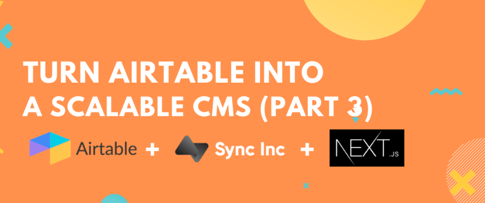 Build a Landing Page using Airtable as a CMS with SyncInc
