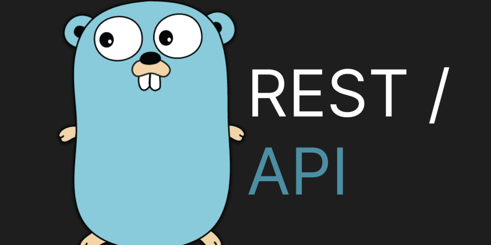 A beginner friendly approach to developing a rest api with go and gin