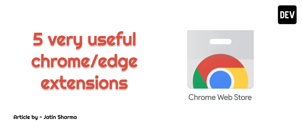 5 very useful Chrome Extensions - DEV Community