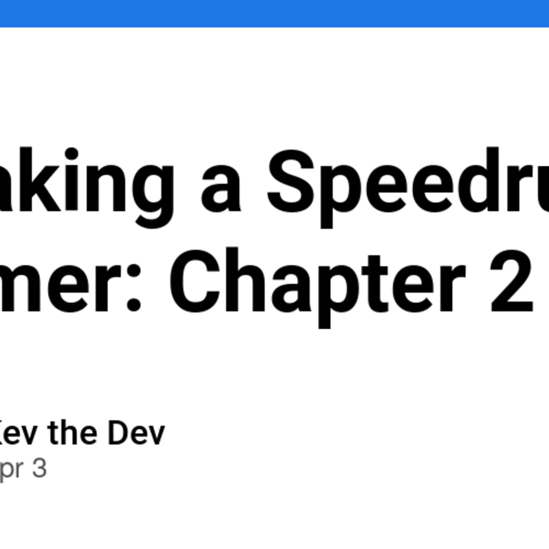 Making a Speedrun Timer: Chapter 2 - DEV Community